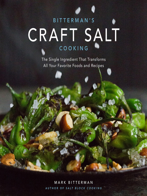 Title details for Bitterman's Craft Salt Cooking by Mark Bitterman - Available